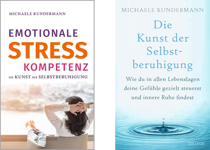 Emotionale Stresskompetenz - Die Kunst der Selbstberuhigung